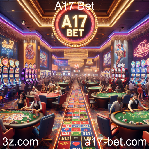 A17 Bet: A Melhor Experiência de Cassino Online